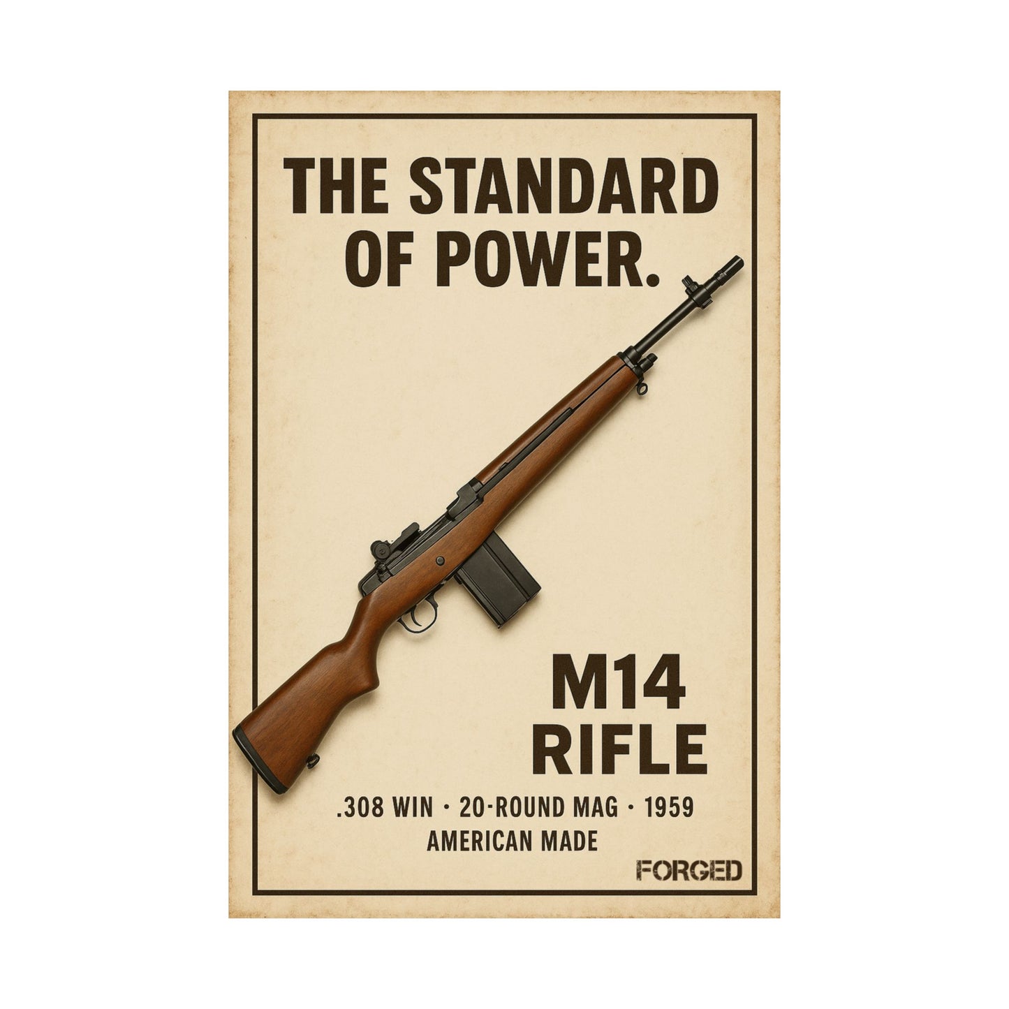 M14 Poster - "THE STANDARD OF POWER."