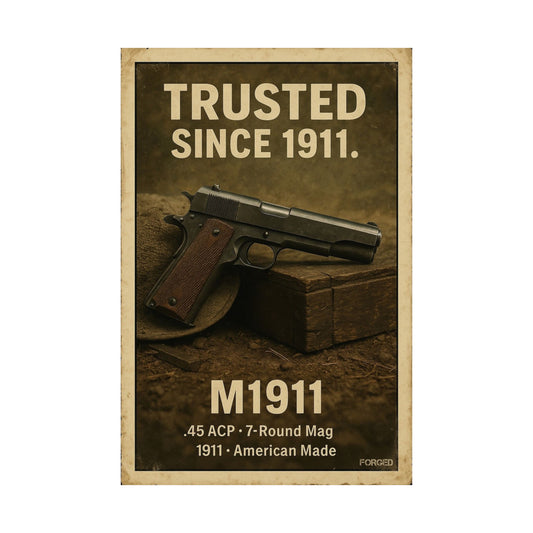 M1911 Poster - "TRUSTED SINCE 1911." V3