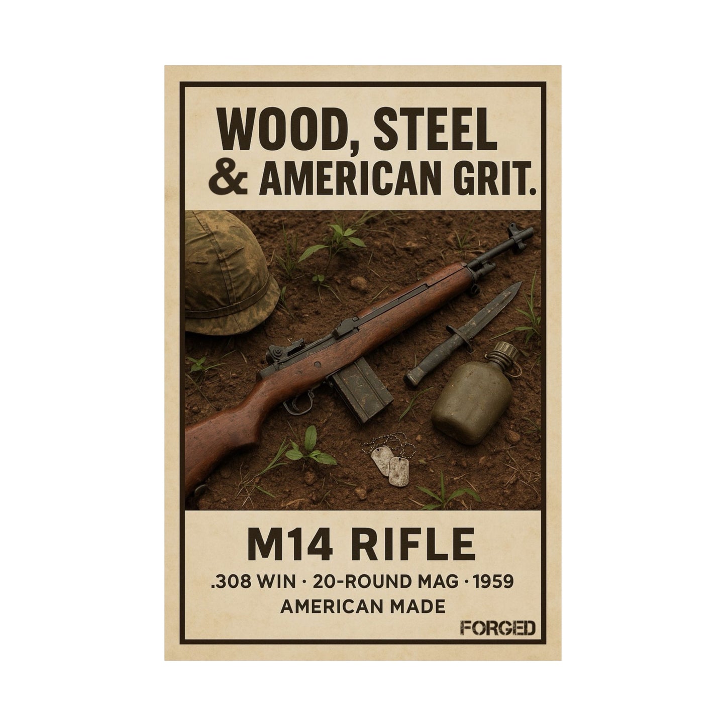 M14 Poster - "WOOD, STEEL & AMERICAN GRIT."