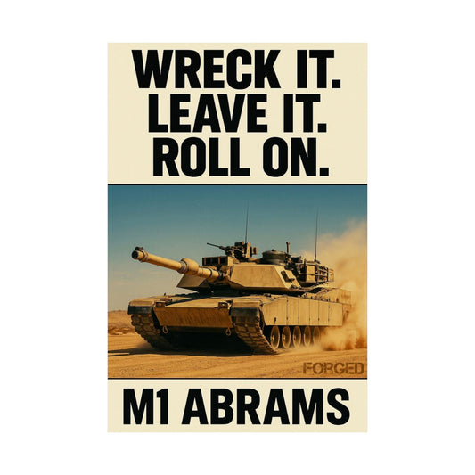 M1 Abrams Poster - "WRECK IT. LEAVE IT. ROLL ON."