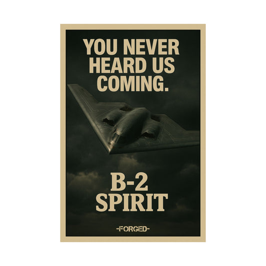 B-2 Spirit Poster - "You Never Heard Us Coming."